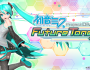 Hatsune Miku Project Diva Future Tone Review – Producing&nbsp;Perfection